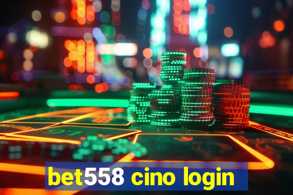 bet558 cino login